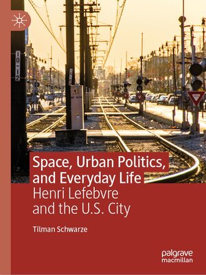 cover image of Space, Urban Politics, and Everyday Life